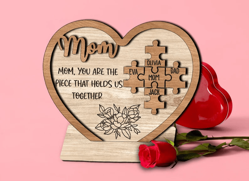 Mothers Day Gift Svg, Gift For Mom Svg, Mothers Day Laser, You Are the Piece That Holds us Together, Mothers Day Laser Files, Heart Mom